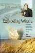 Linnman, Paul. _The Exploding Whale_. Portland, Ore.: West Winds Press, 2003.